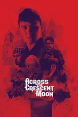 Poster de Across The Crescent Moon