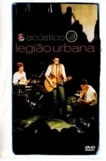 Película Acústico MTV: Legião Urbana