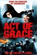 Jody Latham interpreta a  en Act of Grace