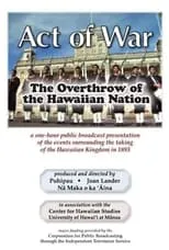 Kalani 'Apuakehau es  en Act of War: The Overthrow of the Hawaiian Nation