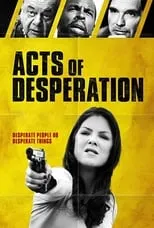 Poster de Acts of Desperation