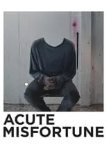 Póster de la película Acute Misfortune