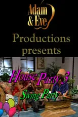 Película Adam and Eve's House Party 3