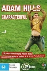 Poster de la película Adam Hills: Characterful - Películas hoy en TV