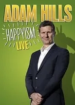 Adam Hills es himself en Adam Hills: Happyism Live