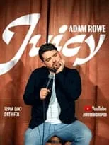 Película Adam Rowe: Juicy