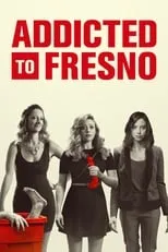 Poster de la película Addicted to Fresno - Películas hoy en TV