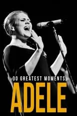 Poster de la película Adele: 30 Greatest Moments - Películas hoy en TV