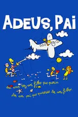 Póster de la película Adeus, Pai