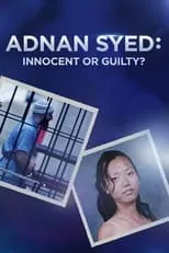 Película Adnan Syed: Innocent or Guilty?