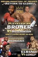 Película Adrien Broner vs. Bill Hutchinson