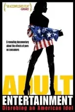 Poster de la película Adult Entertainment: Disrobing an American Idol - Películas hoy en TV