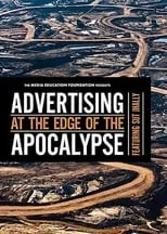 Sut Jhally es  en Advertising at the Edge of the Apocalypse