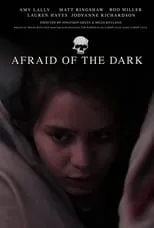 Amy Lally es Hannah Fox en Afraid of the Dark