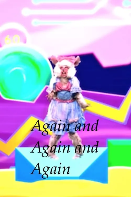 Rachel Maclean es  en Again and Again and Again