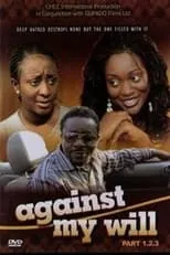 Jackie Appiah interpreta a  en Against My Will