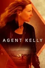 Caroline Spence es Kelly en Agent Kelly