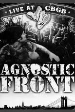 Vinnie Stigma es  en Agnostic Front: Live at CBGB