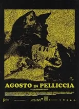 Película Agosto in pelliccia