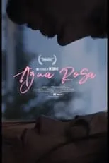 Película Agua Rosa