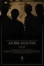 Película Ah Bir Ataş Ver