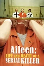 Aileen Wuornos es Self en Aileen: vida y muerte de una asesina