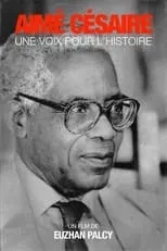 Película Aimé Césaire, Une voix pour l'histoire