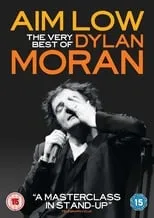 Dylan Moran interpreta a Himself en Aim Low: The Best of Dylan Moran