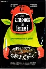 Película Aimez-vous les femmes ?