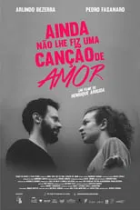 Película Ainda Não Lhe Fiz Uma Canção de Amor