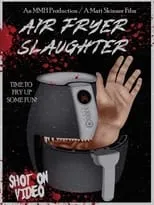 Portada de Air Fryer Slaughter