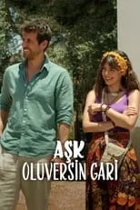 Película Aşk Oluversin Gari