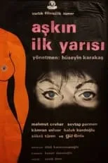 Póster de la película Aşkın İlk Yarısı