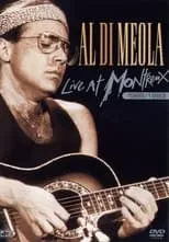 Película Al Di Meola - Live at Montreux 1986, 1989, 1993