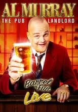 Al Murray es Pub Landlord en Al Murray, The Pub Landlord - Barrel Of Fun