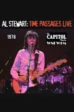 Al Stewart es vocals, guitar en Al Stewart: Live At Capitol Theatre 1978