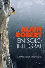 Alain Robert es Self en Alain Robert en solo integral