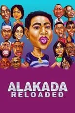 Odunlade Adekola interpreta a  en Alakada Reloaded