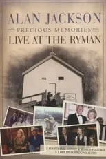 Alan Jackson es Himself en Alan Jackson - Precious Memories: Live at the Ryman