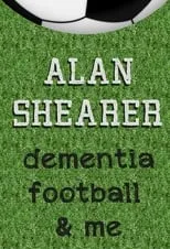 Les Ferdinand es Self en Alan Shearer: Dementia, Football & Me