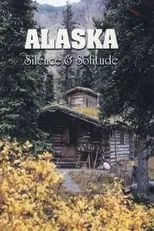 Bob Swerer Sr. es Himself en Alaska: Silence & Solitude