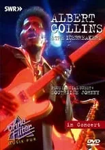 Película Albert Collins & The Icebreakers: In Concert - Ohne Filter