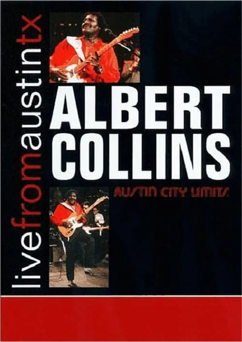 Albert Collins es Himself en Albert Collins: Live From Austin, TX