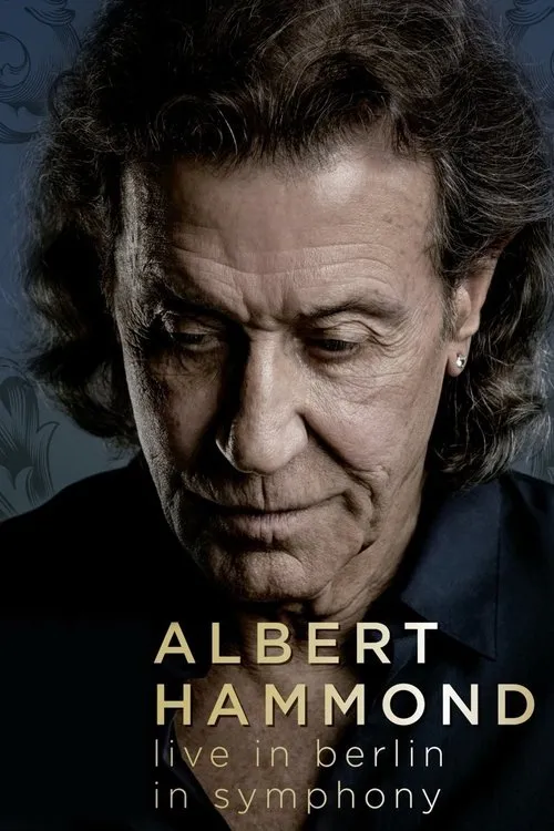 Póster de la película Albert Hammond live in Berlin in Symphony