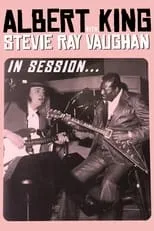 Película Albert King with Stevie Ray Vaughan - In Session