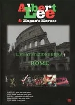 Película Albert Lee & Hogan's Heroes: Live at Stazione Birra