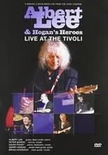 Película Albert Lee & Hogan's Heroes: Live at The Tivoli