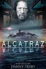 Poster de Alcatraz Prison Escape: Deathbed Confession