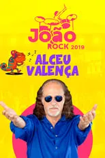 Alceu Valença es Self - Cantor en Alceu Valença - João Rock