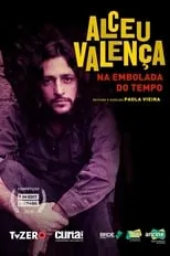 Película Alceu Valença - Na Embolada do Tempo